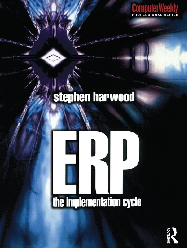 Routledge ERP: The Implementation Cycle - Business Guide