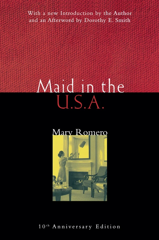Maid in the USA: 10th Anniversary Edition (Perspectives on Gender)