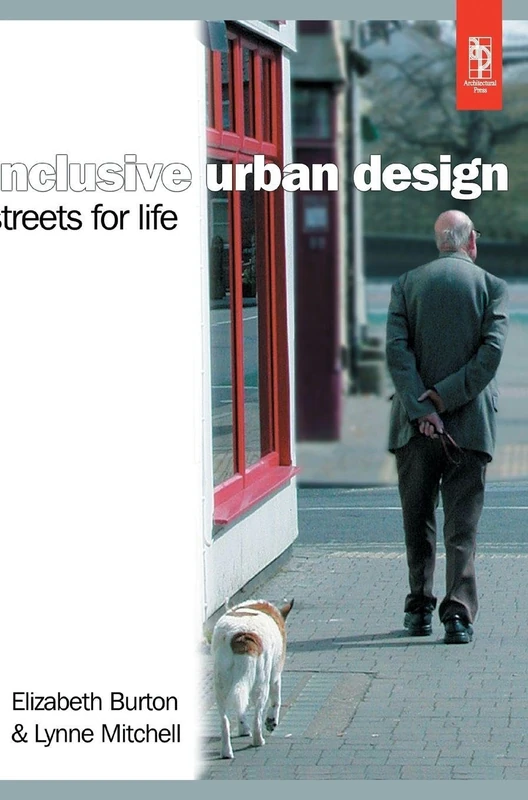 Inclusive Urban Design: Streets For Life: Streets for Life