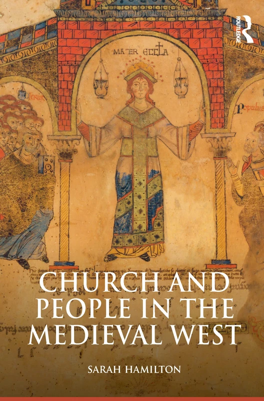 Routledge Church and People in the Medieval West, 900-1200