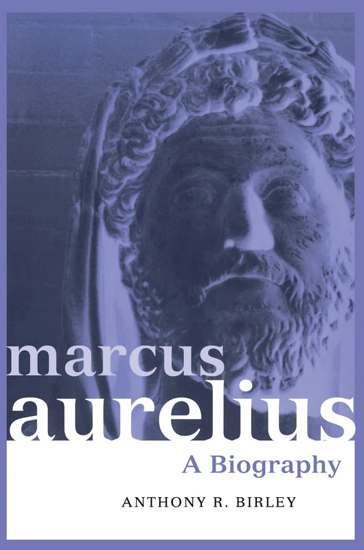 Routledge - Marcus Aurelius: A Biography (Roman Imperial)