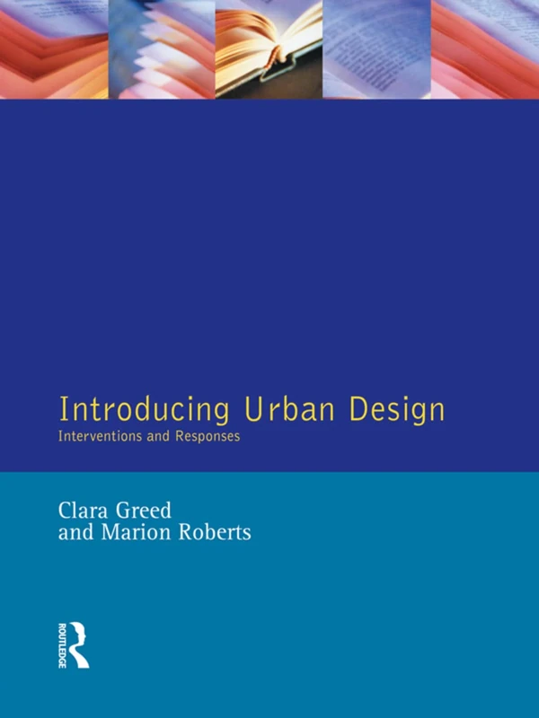 Introducing Urban Design: Interventions and Responses (Introduction To Planning Series)