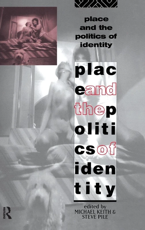 Place and the Politics of Identity
