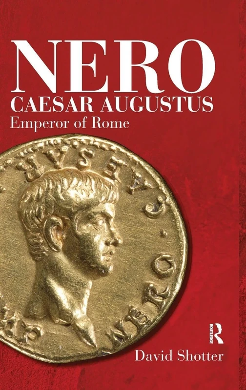 Nero Caesar Augustus: Emperor of Rome