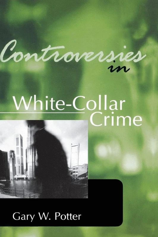 Routledge - Controversies in White-Collar Crime Book