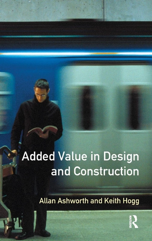 Added Value in Design and Construction