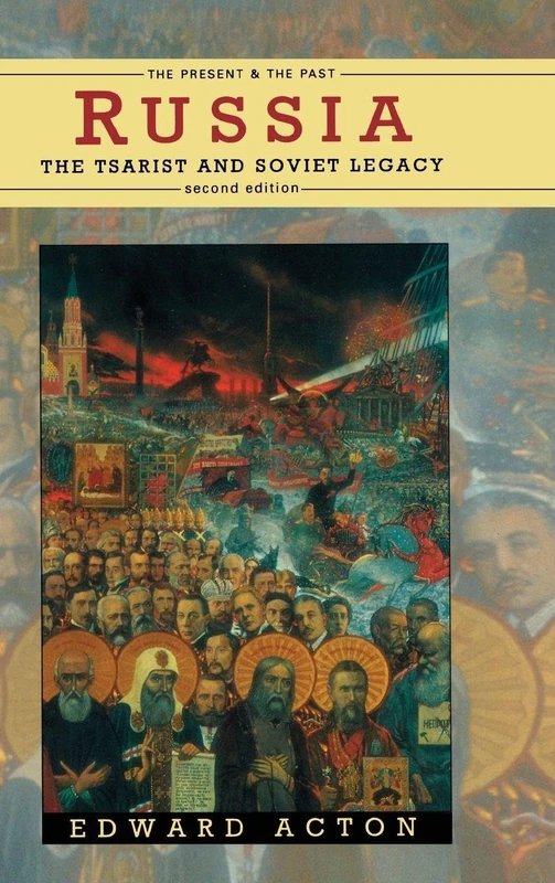 Russia: The Tsarist and Soviet Legacy (The Present and The Past)