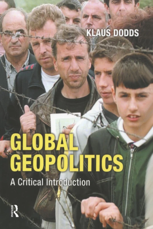 Global Geopolitics: A Critical Introduction