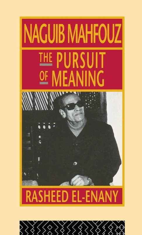 Routledge Naguib Mahfouz: The Pursuit of Meaning Book