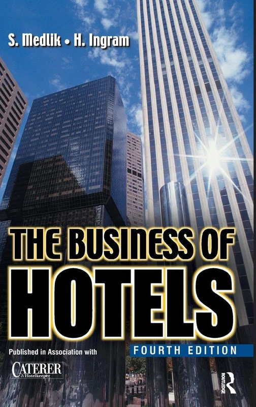 Routledge - The Business of Hotels - Fully Revised Edition