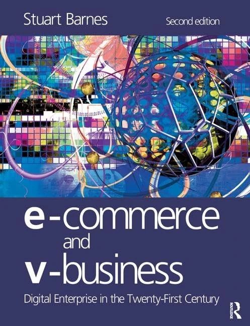 Routledge E-Commerce and V-Business Digital Enterprise Book