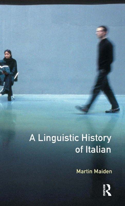 A Linguistic History of Italian, A (Longman Linguistics Library)