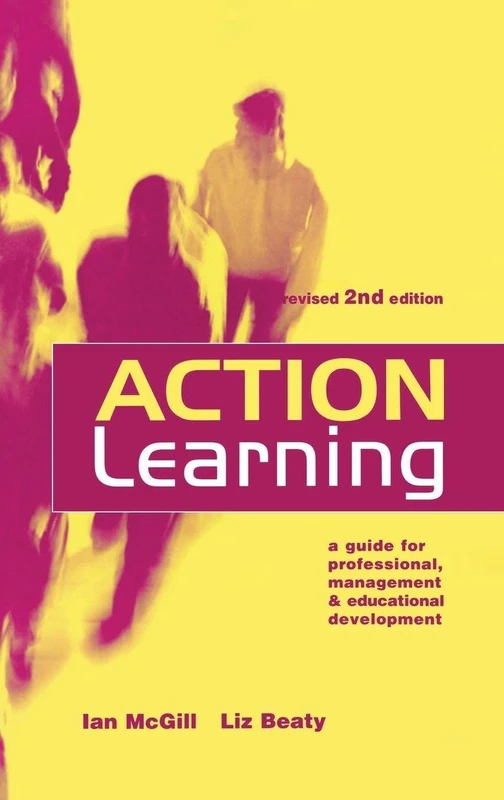 Action Learning: A Practitioner's Guide