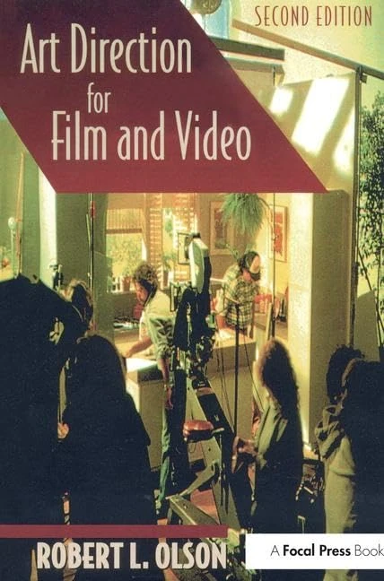 Routledge Art Direction for Film and Video - Production Guide