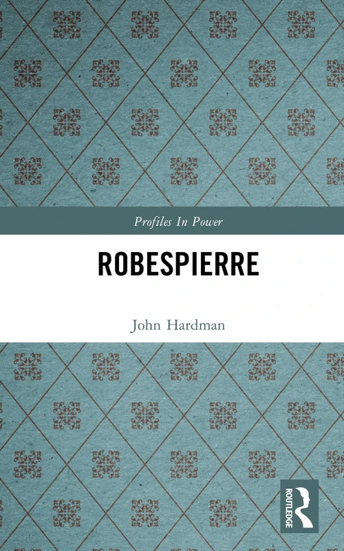 Robespierre (Profiles In Power)