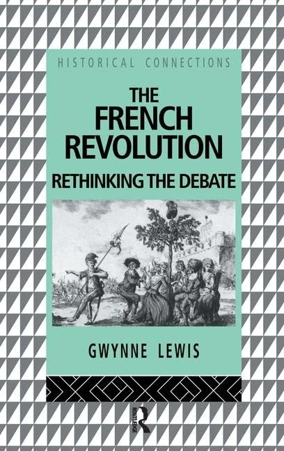 Routledge The French Revolution: Rethinking the Debate Book