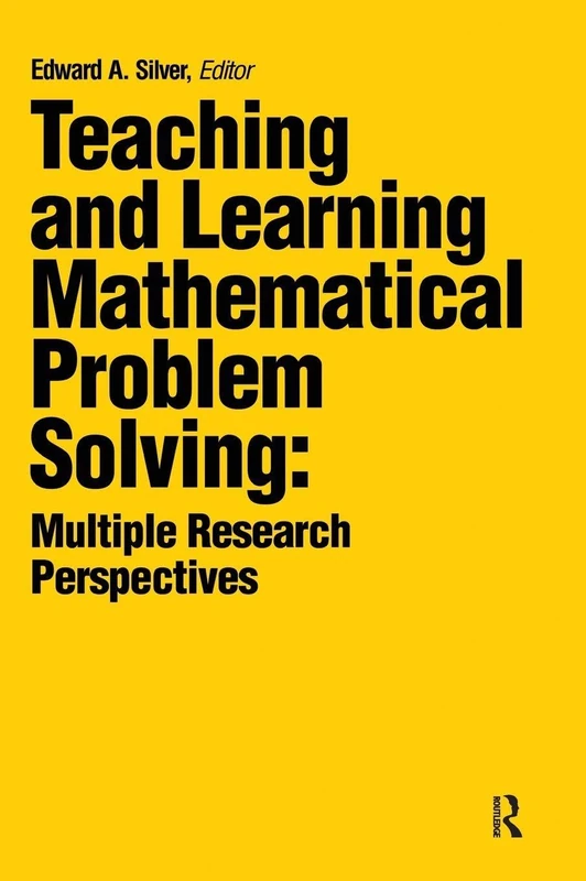 Routledge Teaching and Learning Mathematical Problem Solving