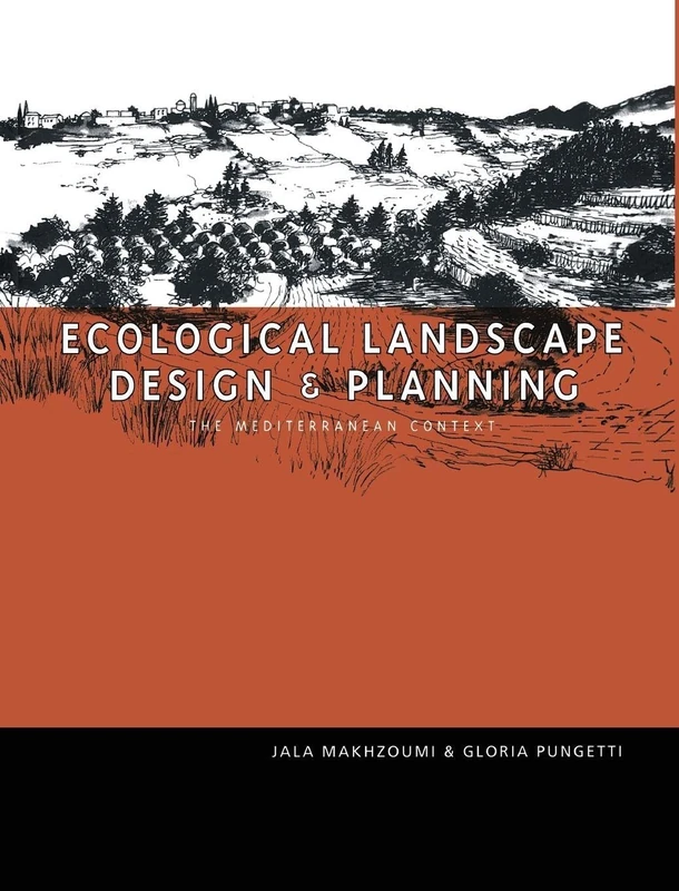 Ecological Landscape Design and Planning: The Mediterranean Context