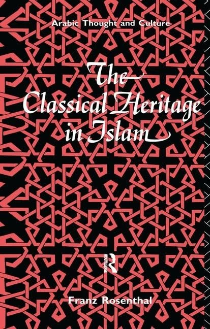 Routledge - The Classical Heritage in Islam Book
