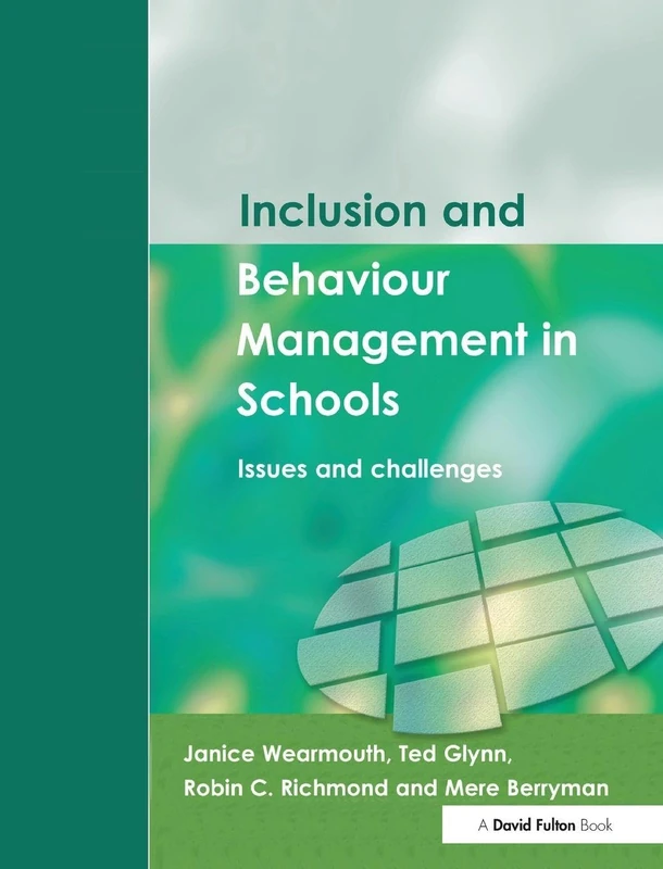 Inclusion and Behaviour Management in Schools: Issues and Challenges