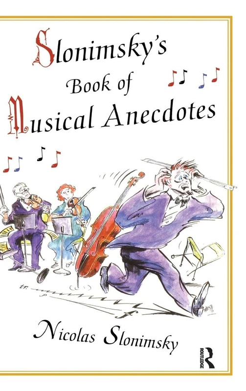 Slonimsky's Book of Musical Anecdotes
