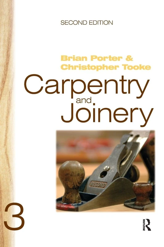 Routledge Carpentry and Joinery 3 - Advanced Woodworking Guide