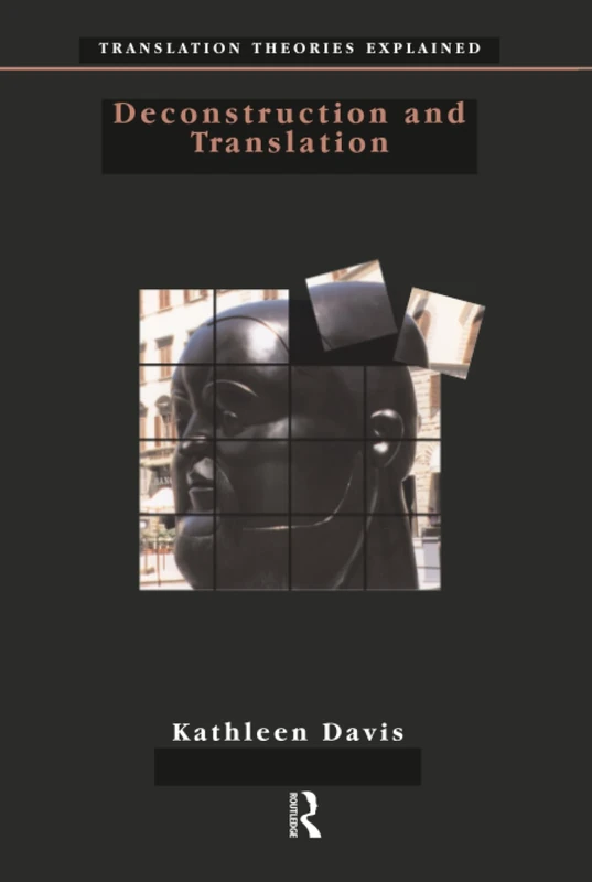 Routledge Deconstruction and Translation - Translation Theories