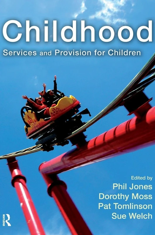 Childhood: Services and Provision for Children