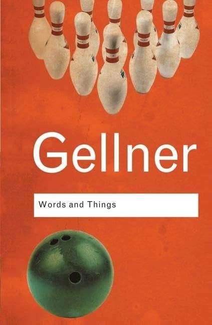 Words and Things: An Examination of, and an Attack on, Linguistic Philosophy, A Special Issue of Cognitive Neuropsychology (Routledge Classics)