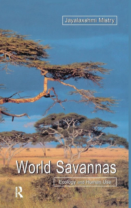 World Savannas: Ecology and Human Use