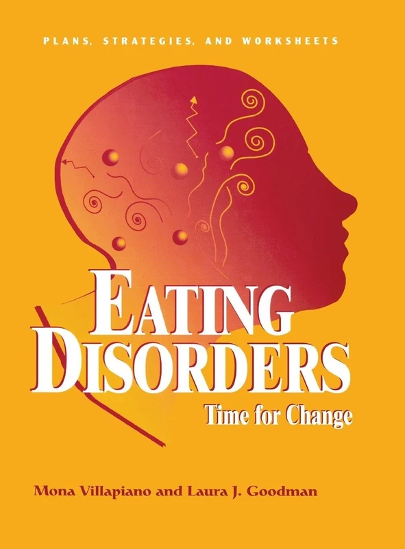 Eating Disorders: Time For Change: Plans, Strategies, and Worksheets