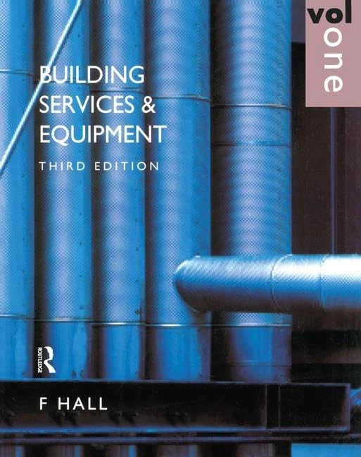 Building Services and Equipment: Volume 1