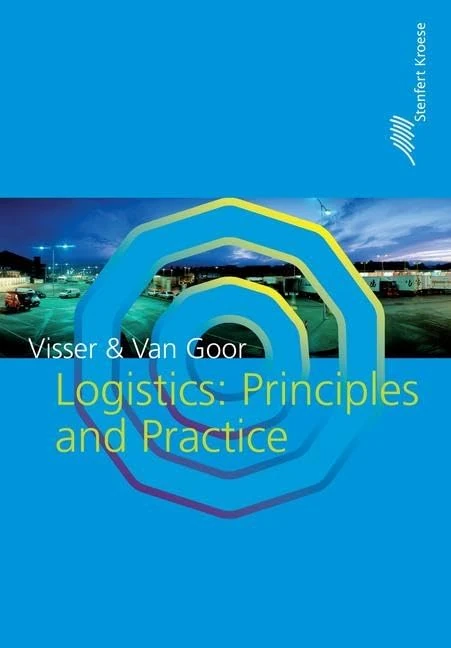 Logistics: Principles and Practice (Routledge-Noordhoff International Editions)