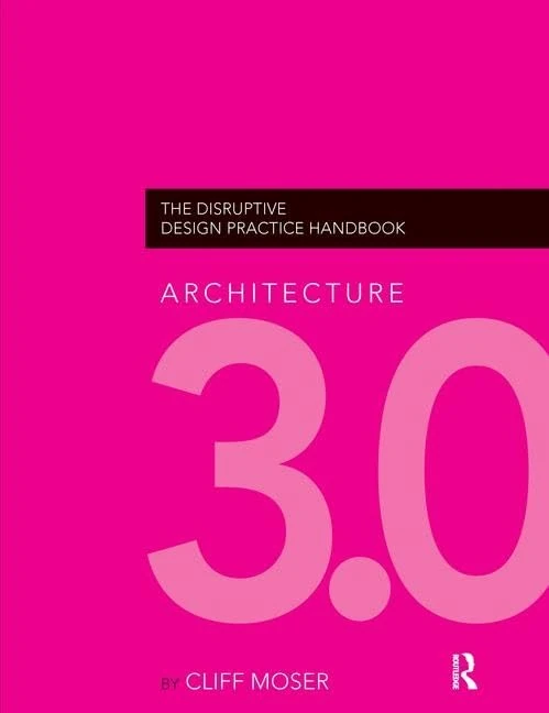 Routledge Architecture 3.0: The Disruptive Design Practice Handbook - Image 1