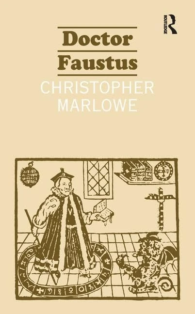 Routledge Doctor Faustus - Marlowe Play with Study Notes