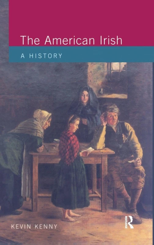 The American Irish: A History (Studies In Modern History)