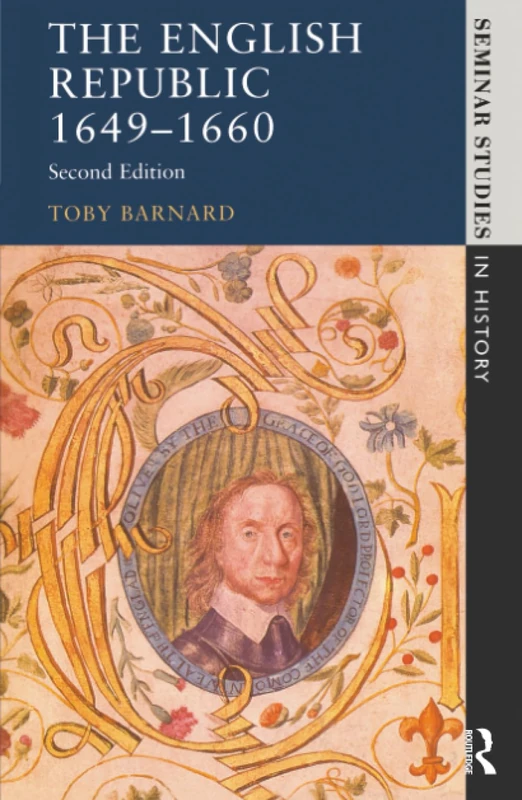Routledge The English Republic 1649-1660 (Seminar Studies)
