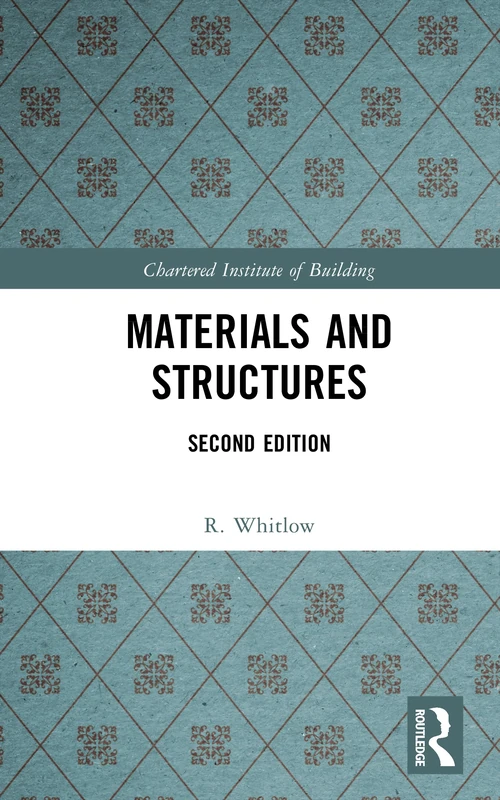 Materials and Structures (Chartered Institute of Building)