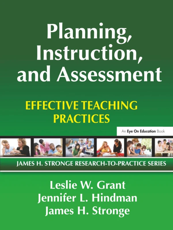 Planning, Instruction, and Assessment: Effective Teaching Practices