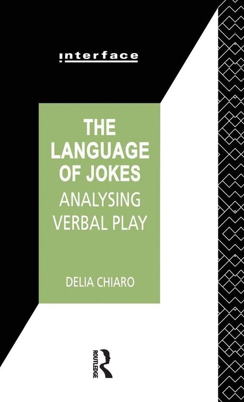 Routledge - The Language of Jokes: Analyzing Verbal Play