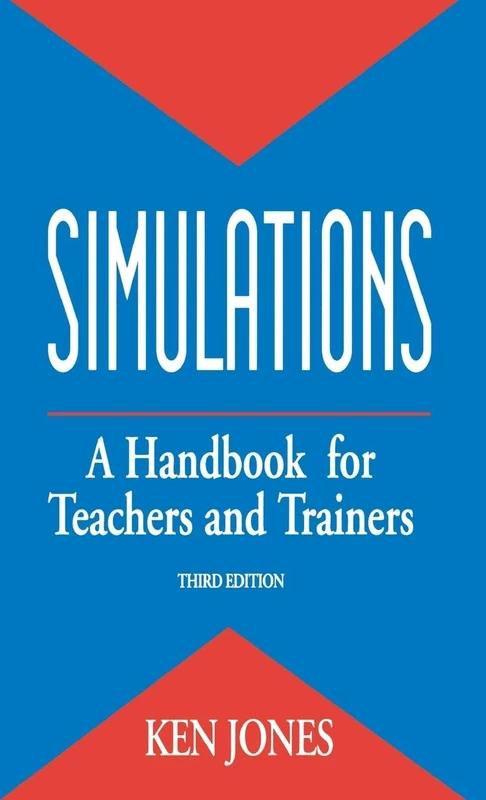 Simulations: a Handbook for Teachers and Trainers