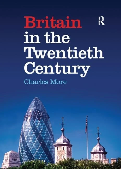 Routledge - Britain in the Twentieth Century History Book