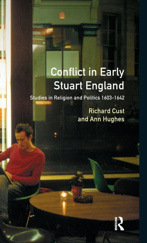 Routledge - Conflict in Early Stuart England 1603-1642 Book