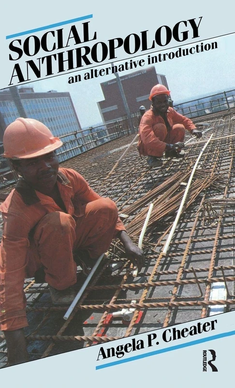 Routledge - Social Anthropology: An Alternative Introduction