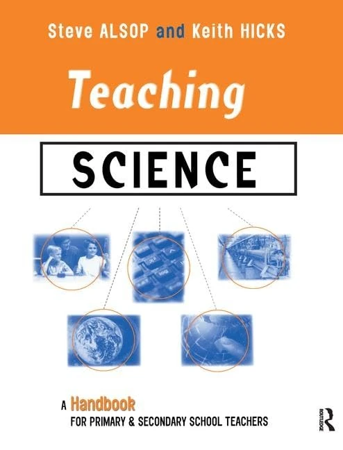 Routledge Teaching Science: Handbook for Primary and Secondary