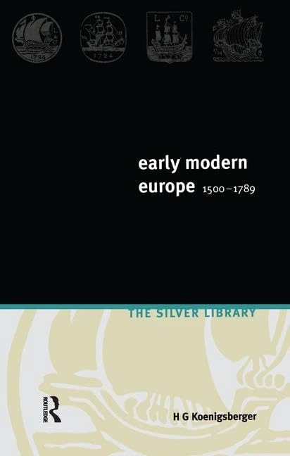 Early Modern Europe 1500-1789 (Silver Library)