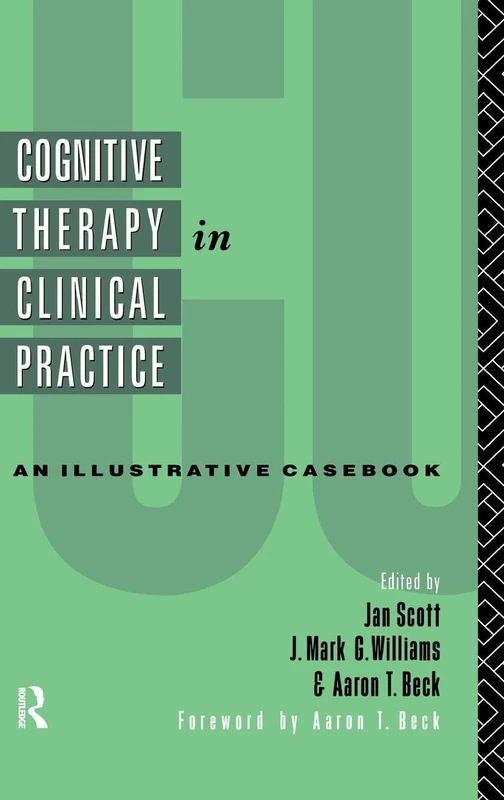 Cognitive Therapy in Clinical Practice: An Illustrative Casebook