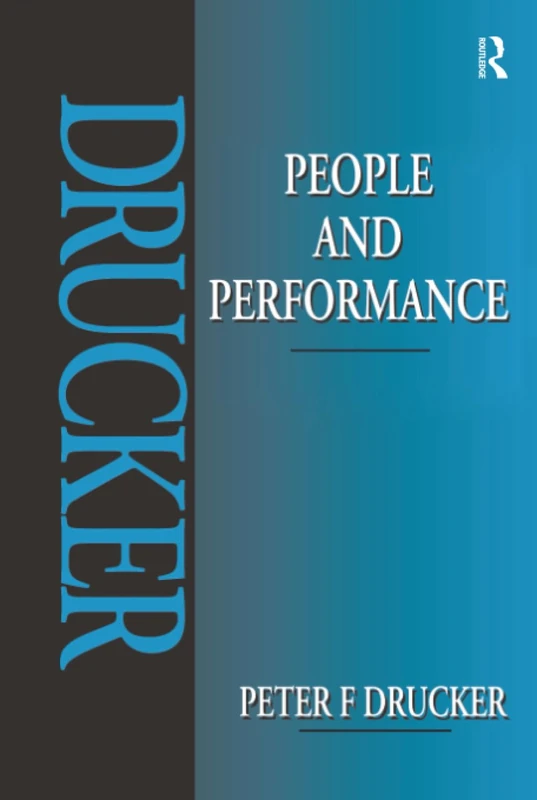 Routledge People and Performance - Peter Drucker Management Book
