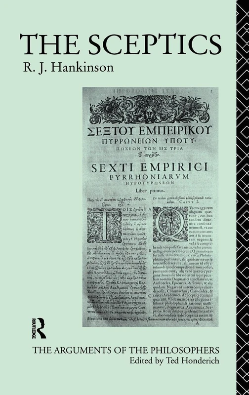 Routledge - The Sceptics (Arguments of the Philosophers)