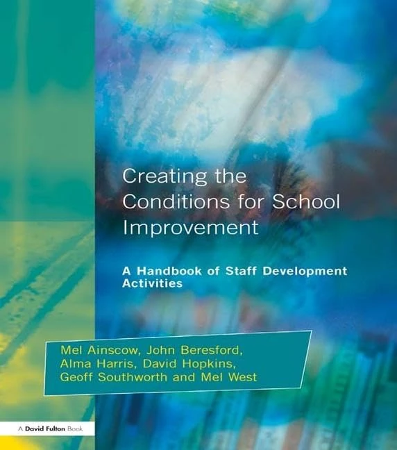 Routledge - Creating the Conditions for School Improvement